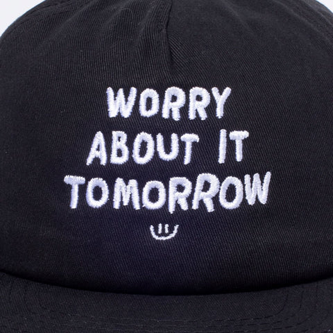 Worry About It Tomorrow Unstructured Hat