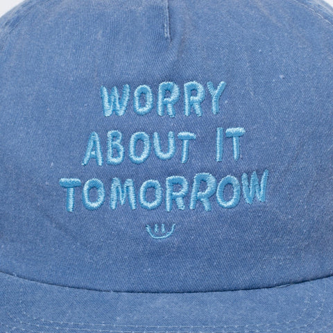 Worry About It Tomorrow Unstructured Hat